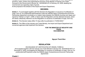 Decision No. 44/2008/QD-BCT of December 08, 2008, promulgating the regulation on issuance of certificates of origin, form aj, for preferential tariff treatment under the ASEAN-JAPAN Comprehensive Economic Partnership Agreement.