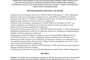 Decision No. 47/2008/QD-BCT of December 17, 2008, approving the zoning plan on exploration, mining, processing and use of raw material minerals being white limestone (marble), feldspar, kaolin and magnesite up to 2015, with a vision toward 2025 taken into consideration.