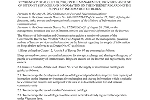 Circular No. 07/2008/TT-BTTTT of December 18, 2008, guiding a number of contents of the Government’s Decree No. 97/2008/ND-CP of August 28, 2008, on the management, provision and use of internet services and information on the internet regarding the supply of information on blogs.