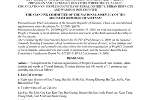 Resolution No. 724/2009/UBTVQH12 of January 16, 2009, on the list of rural districts, urban districts and wards of provinces and centrally run cities where the trial non-organization of People's Councils of rural districts, urban districts and wards is implemented.