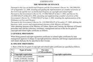 Circular No. 29/2009/TT-BTC of February 10, 2009, prescribing rates and the collection, remittance, management and use of the fee for grant of copyright and related rights certificates.