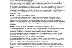 Circular No. 09/2009/TT-NHNN of May 05, 2009, providing in details for the implementation of giving interest rate support to loans for procurement of machine, equipments, materials to serve agricultural production and materials for building dwelling houses in rural areas.