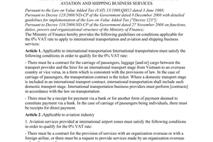 Circular No. 112/2009/TT-BTC of June 02nd, 2009, providing guidelines on conditions applicable for zero per cent value added tax rate for international transportation and aviation and shipping business services