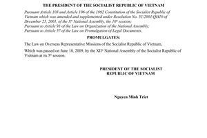 Order No. 09/2009/L-CTN of June 29, 2009, on the promulgation of Law Overseas Representative Missions of the Socialist Republic of Vietnam.
