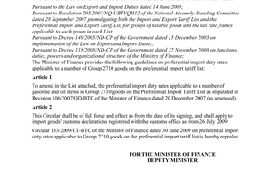 Circular No. 148/2009/TT-BTC of July 21, 2009, guiding preferential import duty rates applicable to gasoline and oil1 being group 2710 goods on the preferential import tariff list.