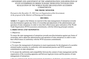 Decision No. 1715/QD-TTg of October 26, 2009, approving the scheme on renewal of the state management of enterprises towards non-discrimination against any forms of ownership and adjustment of the administration and operation of state enterprises in order to raise their effectiveness upon realization of the world trade organization accession commitments