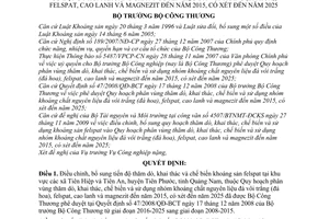 Quyết định 6172/QĐ-BCT bổ sung quy hoạch phân vùng thăm dò, khai thác, chế biến  sử dụng nhóm khoáng chất nguyên liệu đến năm 2015