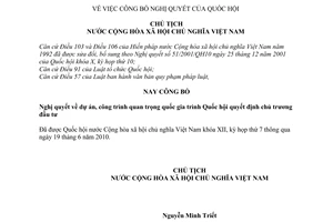Lệnh 07/2010/L-CTN công bố Nghị quyết dự án, công trình quan trọng quốc gia