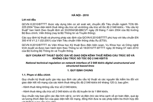 Quy chuẩn kỹ thuật Quốc gia QCVN 06:2010/BTTTT về giao diện kênh thuê riêng cấu trúc số và không cấu trúc số tốc độ 2048 kbit/s do Bộ trưởng Bộ Thông tin và Truyền thông ban hành