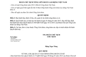 Quyết định 171/QĐ-TLĐ năm 2013 thu chi quản lý tài chính công đoàn cơ sở