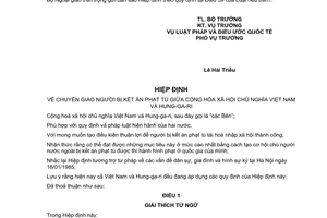 Thông báo 32/2017/TB-LPQT Hiệp định về chuyển giao người bị kết án phạt tù Việt Nam Hung ga ri