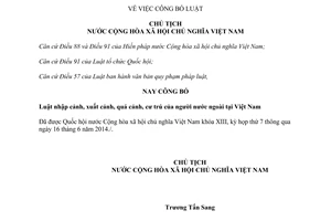 Lệnh công bố Luật nhập cảnh xuất cảnh quá cảnh cư trú của người nước ngoài tại Việt Nam 2014