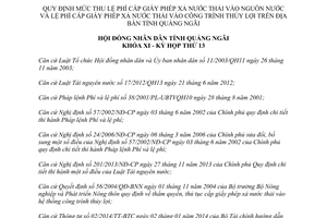 Nghị quyết 15/2014/NQ-HĐND mức thu lệ phí cấp giấy phép xả nước thải vào nguồn nước thủy lợi Quảng Ngãi