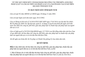 Quyết định 38/2014/QĐ-UBND mức chi bảo đảm giáo dục pháp luật người dân cơ sở Kon Tum