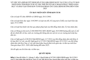 Quyết định 42/2014/QĐ-UBND sửa 47/2011/QĐ-UBND Quy hoạch phát triển giáo dục Kon Tum 2011-2020