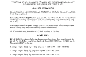 Quyết định 88/QĐ-SXD năm 2014 bãi bỏ Đơn giá công tác xây dựng Phần lắp đặt Phú Yên