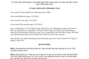 Quyết định 67/2014/QĐ-UBND Quy chế phối hợp tiếp công dân tại Trụ sở Kon Tum