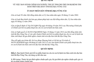 Quyết định 11/2015/QĐ-UBND hỗ trợ phẫu thuật tim cho trẻ em bị bệnh tim bẩm sinh Bà Rịa Vũng Tàu