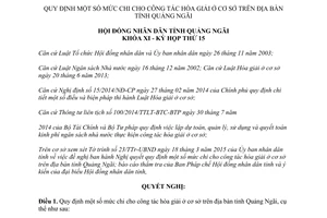 Nghị quyết 06/2015/NQ-HĐND mức chi công tác hòa giải ở cơ sở Quảng Ngãi