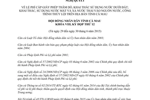 Nghị quyết 05/2015/NQ-HĐND Lệ phí cấp Giấy phép thăm dò khai thác sử dụng nước dưới đất Cà Mau