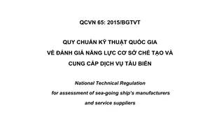 Quy chuẩn kỹ thuật quốc gia QCVN 65:2015/BGTVT về đánh giá năng lực cơ sở chế tạo và cung cấp dịch vụ tàu biển