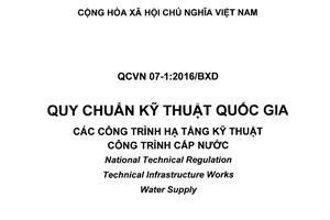 Quy chuẩn kỹ thuật quốc gia QCVN 07-1:2016/BXD về các công trình hạ tầng kỹ thuật - Công trình cấp nước