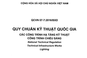 Quy chuẩn kỹ thuật quốc gia QCVN 07-7:2016/BXD về Các công trình hạ tầng kỹ thuật - Công trình chiếu sáng