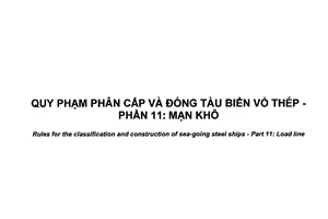 Tiêu chuẩn quốc gia TCVN 6259-11:2003 về Quy phạm phân cấp và đóng tàu biển vỏ thép - Phần 11: Mạn khô