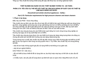 Tiêu chuẩn Việt Nam TCVN 5699-2-79:2003 ( IEC 60335-2-79:2002) về thiết bị điện gia dụng và các thiết bị điện tương tự - An toàn - Phần 2-79: Yêu cầu cụ thể đối với thiết bị làm sạch bằng áp suất cao và thiết bị làm sạch bằng hơi nước