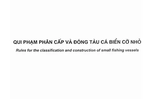 Tiêu chuẩn quốc gia TCVN 7111:2002 về Quy phạm phân cấp và đóng tàu cá biển cỡ nhỏ