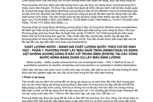 Tiêu chuẩn Việt Nam TCVN 7220-1:2002 về chất lượng nước – đánh giá chất lượng nước theo chỉ số sinh học - phần 1 - phương pháp lấy mẫu giun tròn (Nematoda) và động vật không xương sống ở đáy cỡ trung bình (ĐVĐTB) tại các vùng nước nông bằng dụng cụ lấy mẫu định lượng do Bộ Khoa học và Công nghệ ban hành