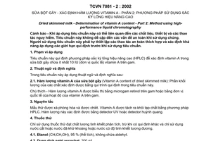 Tiêu chuẩn quốc gia TCVN 7081-2:2002 về Sữa bột gầy – Xác định hàm lượng vitamin A – Phần 2: Phương pháp sắc kí lỏng hiệu năng cao