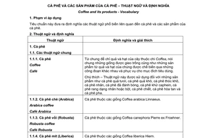 Tiêu chuẩn Việt Nam TCVN 4334:2001 (ISO 3509 - 1989) về cà phê và các sản phẩm của cà phê - thuật ngữ và định nghĩa do Bộ Khoa học Công nghệ và Môi trường ban hành
