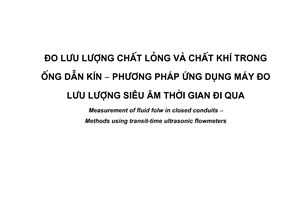 Tiêu chuẩn quốc gia TCVN 6816:2001 (ISO/TR 12765 : 1998) về Đo lưu lượng chất lỏng và chất khí trong ống dẫn kín - Phương pháp ứng dụng máy đo lưu lượng siêu âm thời gian đi qua