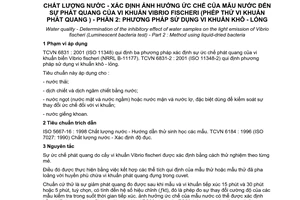 Tiêu chuẩn Việt Nam TCVN 6831-2:2001 (ISO 11348-2 : 1998) về chất lượng nước - xác định ảnh hưởng ức chế của mẫu nước đến sự phát quang của vi khuẩn Vibrio fischeri (phép thử vi khuẩn phát quang) - phần 2 - phương pháp sử dụng vi khuẩn khô-lỏng do Bộ Khoa học Công nghệ và Môi trường ban hành