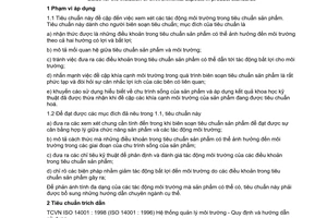 Tiêu chuẩn Việt Nam TCVN 6845:2001 (ISO GUIDE 64 : 1997) về hướng dẫn việc đề cập khía cạnh môi trường trong tiêu chuẩn sản phẩm do Bộ Khoa học Công nghệ và Môi trường ban hành