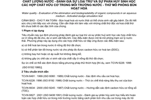 Tiêu chuẩn Việt Nam TCVN 6826:2001 (ISO 11733 : 1995) về chất lượng nước - đánh giá sự khử và sự phân huỷ sinh học các hợp chất hữu cơ trong môi trường nước - thử mô phỏng bùn hoạt hoá do Bộ Khoa học Công nghệ và Môi trường ban hành