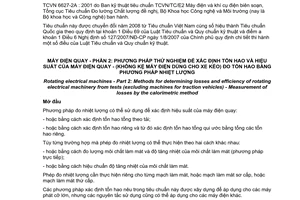 Tiêu chuẩn quốc gia TCVN 6627-2A:2001 (IEC 34-2A : 1974) về Máy điện quay - Phần 2: Phương pháp thử nghiệm để xác định tổn hao và hiệu suất của máy điện quay (không kể máy điện dùng cho xe kéo) - Đo tổn hao bằng phương pháp nhiệt lượng