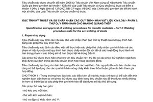 Tiêu chuẩn quốc gia TCVN 6834-3:2001 (ISO 9956 − 3 : 1995) về Đặc tính kỹ thuật và sự chấp nhận các quy trình hàn vật liệu kim loại - Phần 3: Thử quy trình hàn cho hàn hồ quang thép
