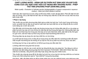 Tiêu chuẩn Việt Nam TCVN 6917:2001 (ISO 9888 : 1999) về chất lượng nước - đánh giá sự phân huỷ sinh học ưa khí cuối cùng của các hợp chất hữu cơ trong môi trường nước - phép thử tĩnh (phương pháp zahn-wellens) do Bộ Khoa học Công nghệ và Môi trường ban hành
