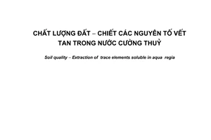 Tiêu chuẩn Việt Nam TCVN 6649:2000 (ISO 11466 : 1995) về chất lượng đất - Chiết các nguyên tố vết tan trong nước cường thuỷ do Bộ Khoa học Công nghệ và Môi trường ban hành