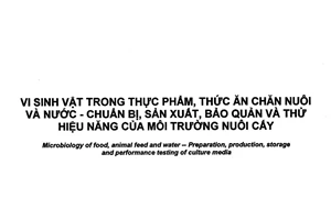 Tiêu chuẩn quốc gia TCVN 8128:2015 (ISO 11133:2014) về Vi sinh vật trong thực phẩm, thức ăn chăn nuôi và nước - Chuẩn bị, sản xuất, bảo quản và thử hiệu năng của môi trường nuôi cấy