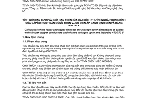 Tiêu chuẩn quốc gia TCVN 10347:2014 (IEC 60719:1992) về Tính giới hạn dưới và giới hạn trên của các kích thước ngoài trung bình của cáp có ruột dẫn đồng tròn và có điện áp danh định đến và bằng 450/750 V