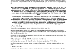 Tiêu chuẩn quốc gia TCVN 7792:2015 về Phương tiện giao thông đường bộ - Khí thải CO2 và tiêu thụ nhiên liệu và/hoặc tiêu thụ năng lượng điện cho ô tô con được dẫn động bằng động cơ đốt trong hoặc được dẫn động bằng  hệ dẫn động hybrid điện và phương pháp đo tiêu thụ năng lượng điện cho xe loại M1 và N1 được dẫn động bằng hệ dẫn động điện - Yêu cầu và phương pháp thử trong phê duyệt kiểu