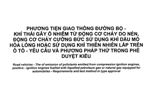 Tiêu chuẩn quốc gia TCVN 6567:2015 về Phương tiện giao thông đường bộ - Khí thải gây ô nhiễm từ động cơ cháy do nén, động cơ cháy cưỡng bức sử dụng khí dầu mỏ hoá lỏng và động cơ sử dụng khí thiên nhiên lắp trên ô tô - Yêu cầu và phương pháp thử trong phê duyệt kiểu
