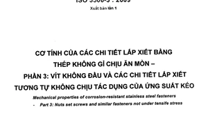 Tiêu chuẩn quốc gia TCVN 10865-3:2015 (ISO 3506-3:2009) về Cơ tính của các chi tiết lắp xiết bằng thép không gỉ chịu ăn mòn - Phần 3: Vít không đầu và các chi tiết lắp xiết tương tự không chịu tác dụng của ứng suất kéo