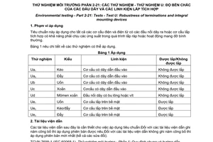 Tiêu chuẩn quốc gia TCVN 7699-2-21:2014 (IEC 60068-2-21:2006) về Thử nghiệm môi trường - Phần 2-21: Các thử nghiệm - Thử nghiệm U: Độ bền chắc của các đầu dây và các linh kiện lắp thích hợp