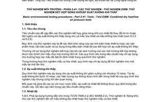 Tiêu chuẩn quốc gia TCVN 7699-2-41:2013 (IEC 60068-2-41:1976 và sửa đổi 1:1983) về Thử nghiệm môi trường – Phần 2- 41: Các thử nghiệm – Thử nghiệm Z/BM: Thử nghiệm kết hợp nóng khô/áp suất không khí thấp