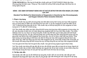 Tiêu chuẩn quốc gia TCVN 10219:2013 (ASTM 5599-00) về Xăng – Xác định oxygenat bằng sắc ký khí và Detector Ion hóa ngọn lửa chọn lọc oxy