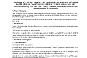 Tiêu chuẩn quốc gia TCVN 7699-2-67:2013 (IEC 60068-2-67:1995) về Thử nghiệm môi trường – Phần 2- 67: Các thử nghiệm – Thử nghiệm Cy: Thử nghiệm gia tốc, nóng ẩm, trạng thái không đổi chủ yếu dùng cho các linh kiện